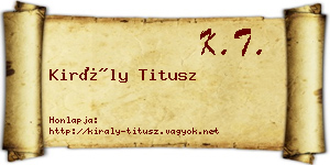 Király Titusz névjegykártya